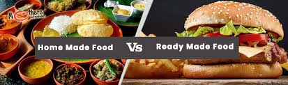 HomeMade food Vs Ready made Food - Mothers Kitchen
